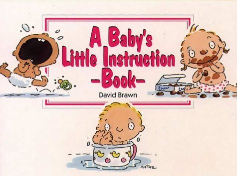 Beispielbild fr A Baby's Little Instruction Book (Little instruction books) zum Verkauf von Reuseabook