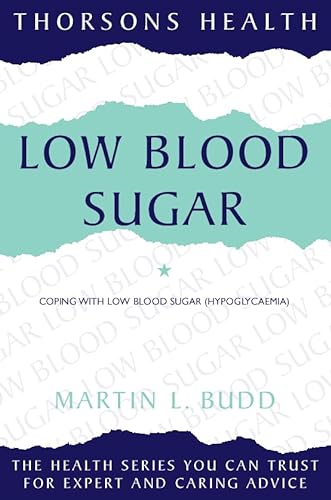Stock image for Low Blood Sugar: Coping With Low Blood Sugar (Hypoglycemia) Thorsons Health Series for sale by Wonder Book