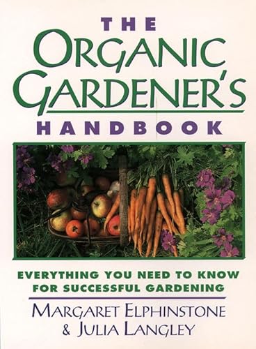 9780722531211: The Organic Gardener's Handbook: Everything You Need to Know for Successful Gardening