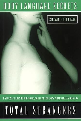 Imagen de archivo de Total Strangers (Body Language Secrets for S.) a la venta por R'lyeh Book Shop