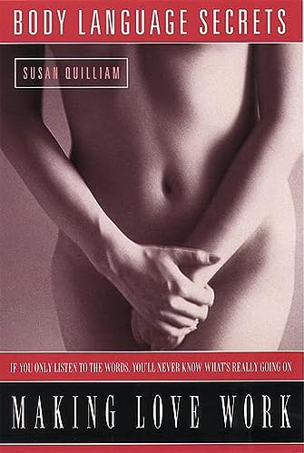 Making Love Work (Body Language Secrets for) (9780722531273) by Susan Quilliam