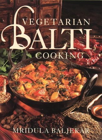 Beispielbild fr Vegetarian Balti Cooking zum Verkauf von WorldofBooks