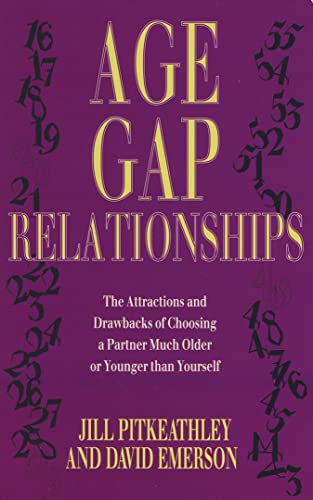 9780722531587: Age-Gap Relationships: The Attractions and Drawbacks of Choosing a Partner Much Older or Younger Than Yourself