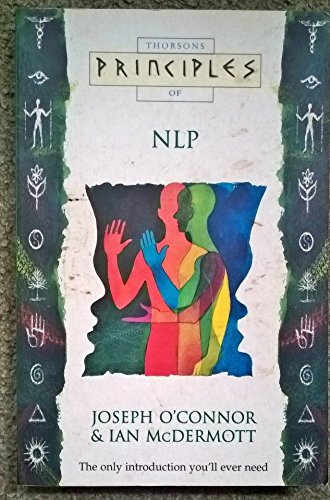 Thorson's Principles of NLP (9780722531952) by Joseph O'Connor And Ian McDermott