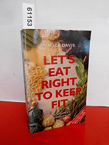 Beispielbild fr Let  s Eat Right to Keep Fit zum Verkauf von WorldofBooks