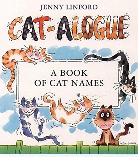 Stock image for Cat-alogue: A Book of Cat Names for sale by ThriftBooks-Atlanta