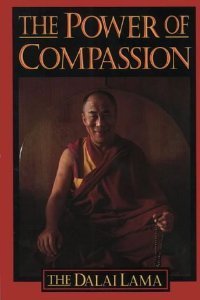 Beispielbild fr The Power of Compassion: A Collection of Lectures by His Holiness the XIV Dalai Lama zum Verkauf von Ergodebooks