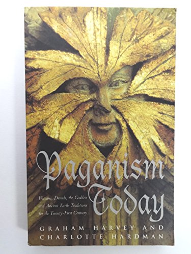 Imagen de archivo de Paganism Today: Wiccans, Druids, the Goddess and Ancient Earth Traditions for the Twenty-First Century a la venta por ThriftBooks-Dallas