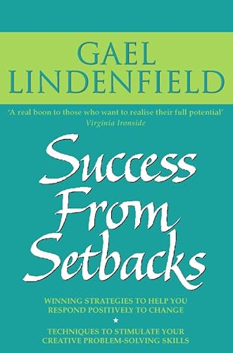 9780722532461: Success from Setbacks: Simple Steps to Help You Respond Positively to Change