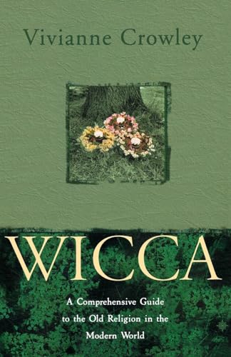 Wicca: The Old Religion In the New Millennium (9780722532713) by Crowley, Vivianne