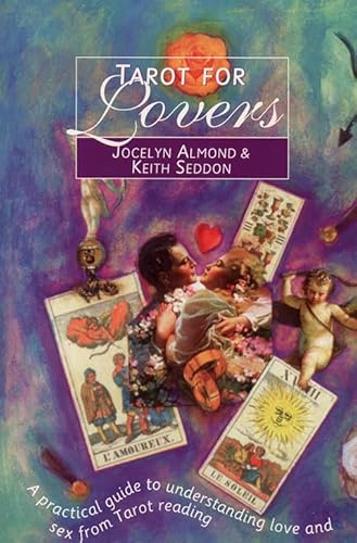 Stock image for Tarot for Lovers: A Practical Guide to Understanding Love and Sex from Tarot Reading for sale by WorldofBooks