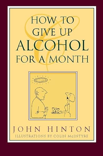 Stock image for How to Give Up Alcohol for a Month for sale by WorldofBooks