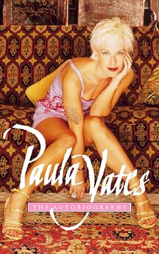 9780722532966: Paula Yates: the Autobiography