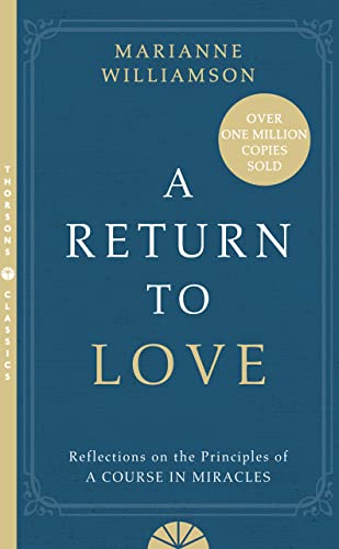 Beispielbild fr A Return to Love : Reflections on the Principles of a 'Course in Miracles zum Verkauf von BooksRun