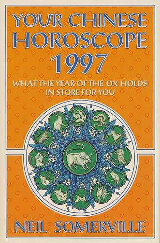 Stock image for Your Chinese Horoscope For 1997: What the Year of the Ox Holds in Store for You for sale by Robinson Street Books, IOBA
