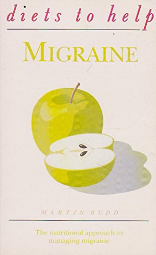 Stock image for Migraine (Diets to Help) for sale by WorldofBooks