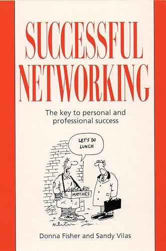 Beispielbild fr Successful Networking: The Key to Personal and Professional Success zum Verkauf von Reuseabook