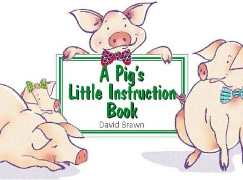 9780722533390: A Pig’s Little Instruction Book (Little instruction books)
