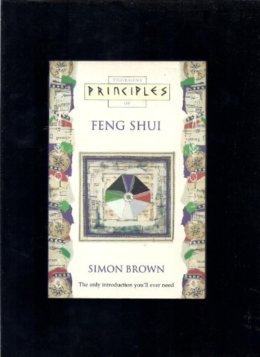 Imagen de archivo de Principles of Feng Shui (Thorsons Principles Series) a la venta por Wonder Book