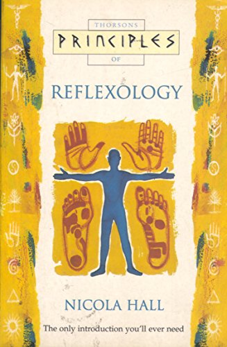 Stock image for Reflexology: The only introduction you  ll ever need (Principles of) for sale by WorldofBooks