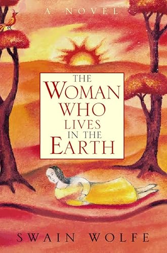 Beispielbild fr The Woman Who Lives in the Earth zum Verkauf von WorldofBooks