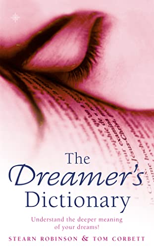 Beispielbild fr The Dreamer  s Dictionary: Understand the Deeper Meanings of Your Dreams zum Verkauf von AwesomeBooks