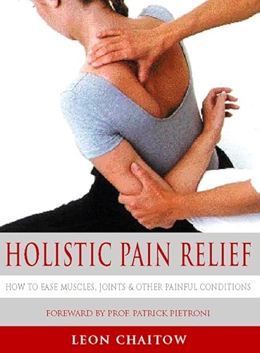 9780722534366: Holistic Pain Relief