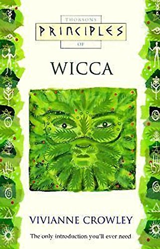 Stock image for Principles of Wicca (Thorsons Principles Series) for sale by Half Price Books Inc.