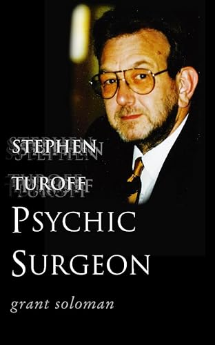 Stock image for Stephen Turoff  " Psychic Surgeon: The story of an extraordinary healer for sale by WorldofBooks