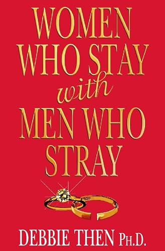 Stock image for Women Who Stay With Men Who Stray for sale by WorldofBooks