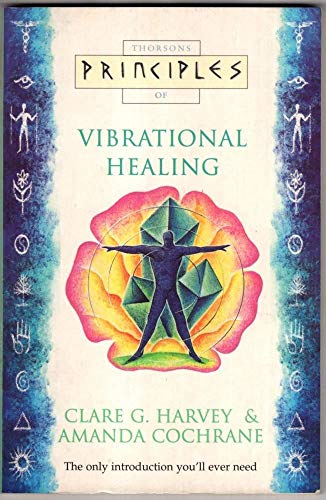 Stock image for Thorsons Principles of Vibrational Healing for sale by HPB-Red