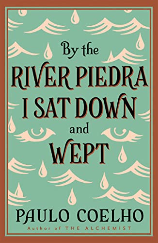 9780722535202: By the River Piedra I Sat Down and Wept
