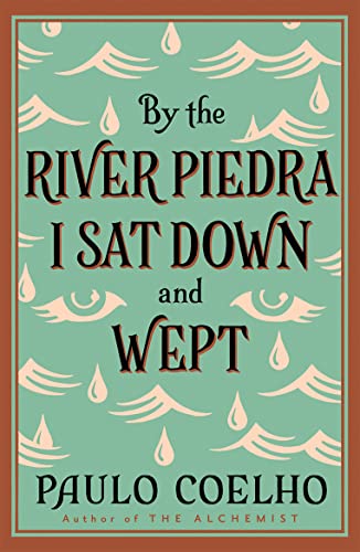 9780722535202: By the River Piedra, I Sat Down and Wept