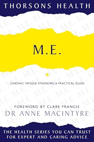 Stock image for Thorsons Health    M.E.: Chronic Fatigue Syndrome: A practical guide for sale by AwesomeBooks