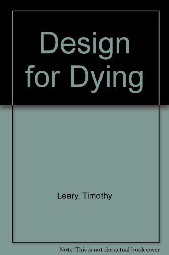 Design for Dying (9780722535455) by Leary, Timothy