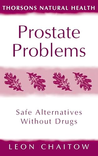 Beispielbild fr Prostate Problems: Safe Alternatives Without Drugs zum Verkauf von "Pursuit of Happiness" Books