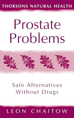 Imagen de archivo de Prostate Problems: Safe Alternatives Without Drugs a la venta por "Pursuit of Happiness" Books