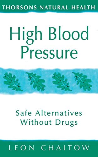 Beispielbild fr High Blood Pressure: Safe alternatives without drugs (Thorsons Natural Health) zum Verkauf von WorldofBooks