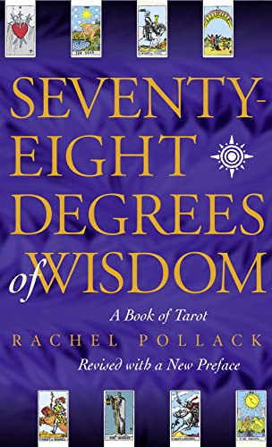 9780722535721: Seventy-Eight Degrees of Wisdom: A Book of Tarot