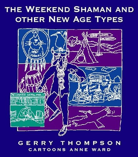 9780722535745: The Weekend Shaman and Other New Age Types