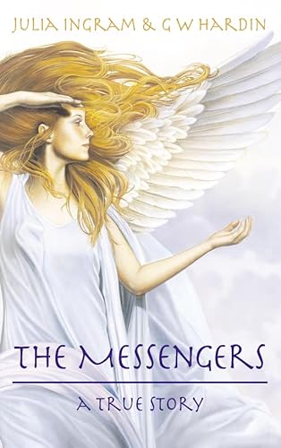 Stock image for The Messengers: A true story of Angelic Presence for sale by Brit Books
