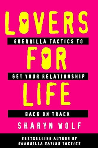 Stock image for LOVERS FOR LIFE Guerilla Tactics to get your Relationship back on Track for sale by Magis Books