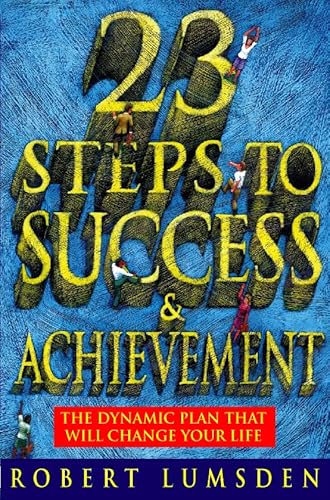 Beispielbild fr 23 Steps to Success and Achievement: The dynamic plan that will change your life zum Verkauf von WorldofBooks