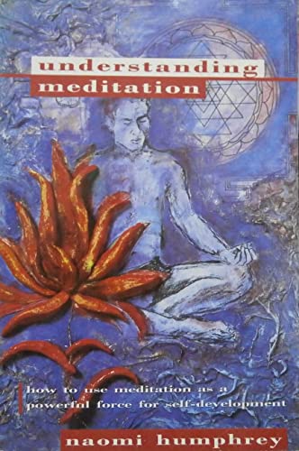Stock image for Understanding Meditation for sale by WorldofBooks