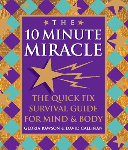 Beispielbild fr The Ten Minute Miracle: The Quick Fix Spiritual Survival Guide to Life zum Verkauf von WorldofBooks