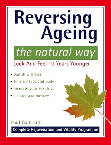 Beispielbild fr Reversing Ageing: The Natural Way zum Verkauf von Wonder Book