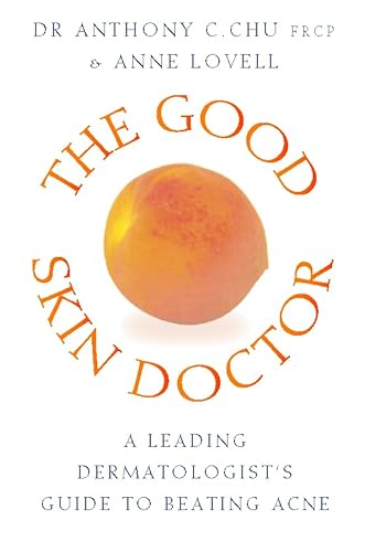 Stock image for The Good Skin Doctor : A Leading Dermatologist's Guide to Beating Acne for sale by Better World Books