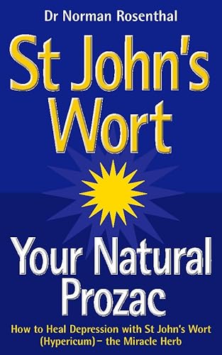Imagen de archivo de St. John's Wort: Your Natural Prozac a la venta por ThriftBooks-Atlanta