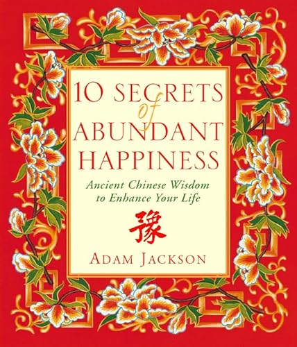 Imagen de archivo de 10 Secrets of Abundant Happiness a la venta por GF Books, Inc.