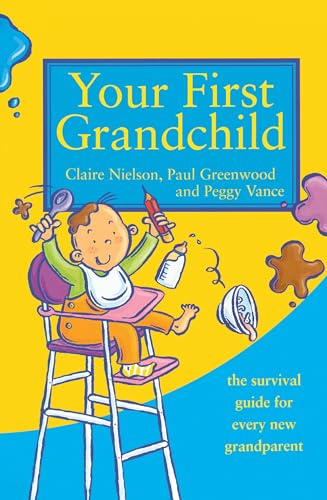 Beispielbild fr Your First Grandchild: Useful, touching and hilarious guide for first-time grandparents zum Verkauf von Wonder Book